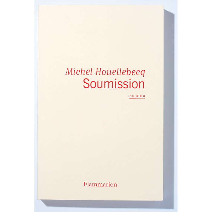 Submission, by Michel Houellebecq
